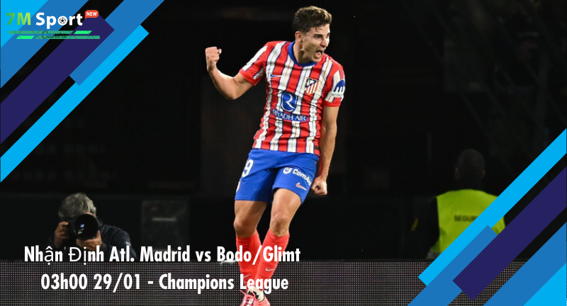 Đội hình dự kiến trước trận Atl. Madrid vs Bodo/Glimt Đội hình dự kiến trước trận Atl. Madrid vs Bodo/Glimt