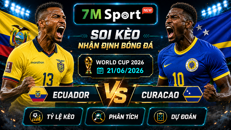 Đội hình dự kiến trước trận Ecuador vs Curacao