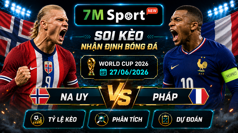 Đội hình dự kiến trước trận Na Uy vs Pháp