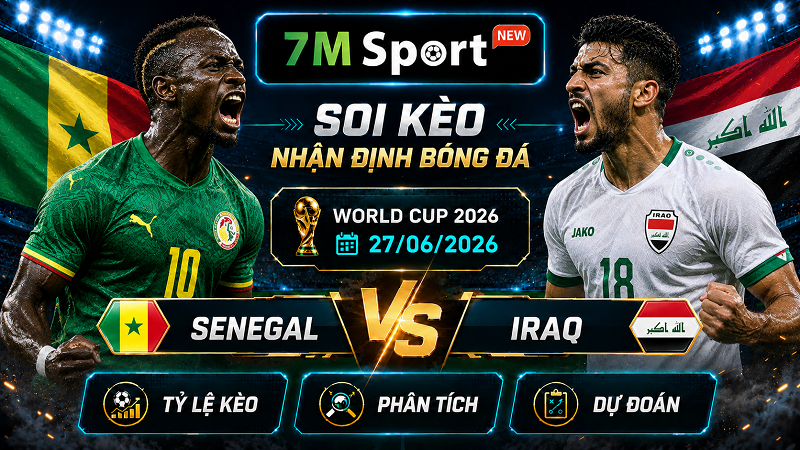 Đội hình dự kiến trước trận Senegal vs Iraq